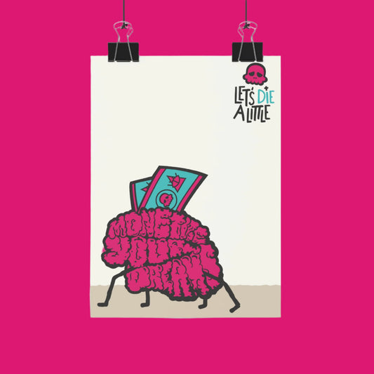 Monetize Your Dreams (Giclée Art Print)